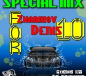 Кавер музыкального альбома SPECIAL MIX for Zharikov Denis 10 (2017)