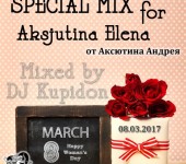 SPECIAL MIX for Aksjutina Elena (2017) mixed by DJ Kupidon