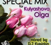 Cover Mixed by DJ Kupidon SPECIAL MIX for Kulyashova Olga (2017)