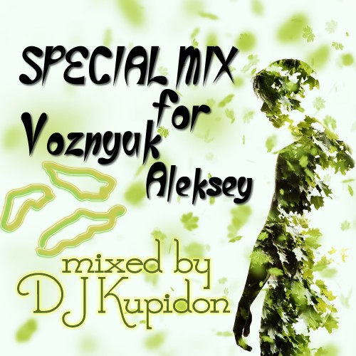 Кавер для альбома SPECIAL MIX for Voznyuk Aleksey by DJ Kupidon